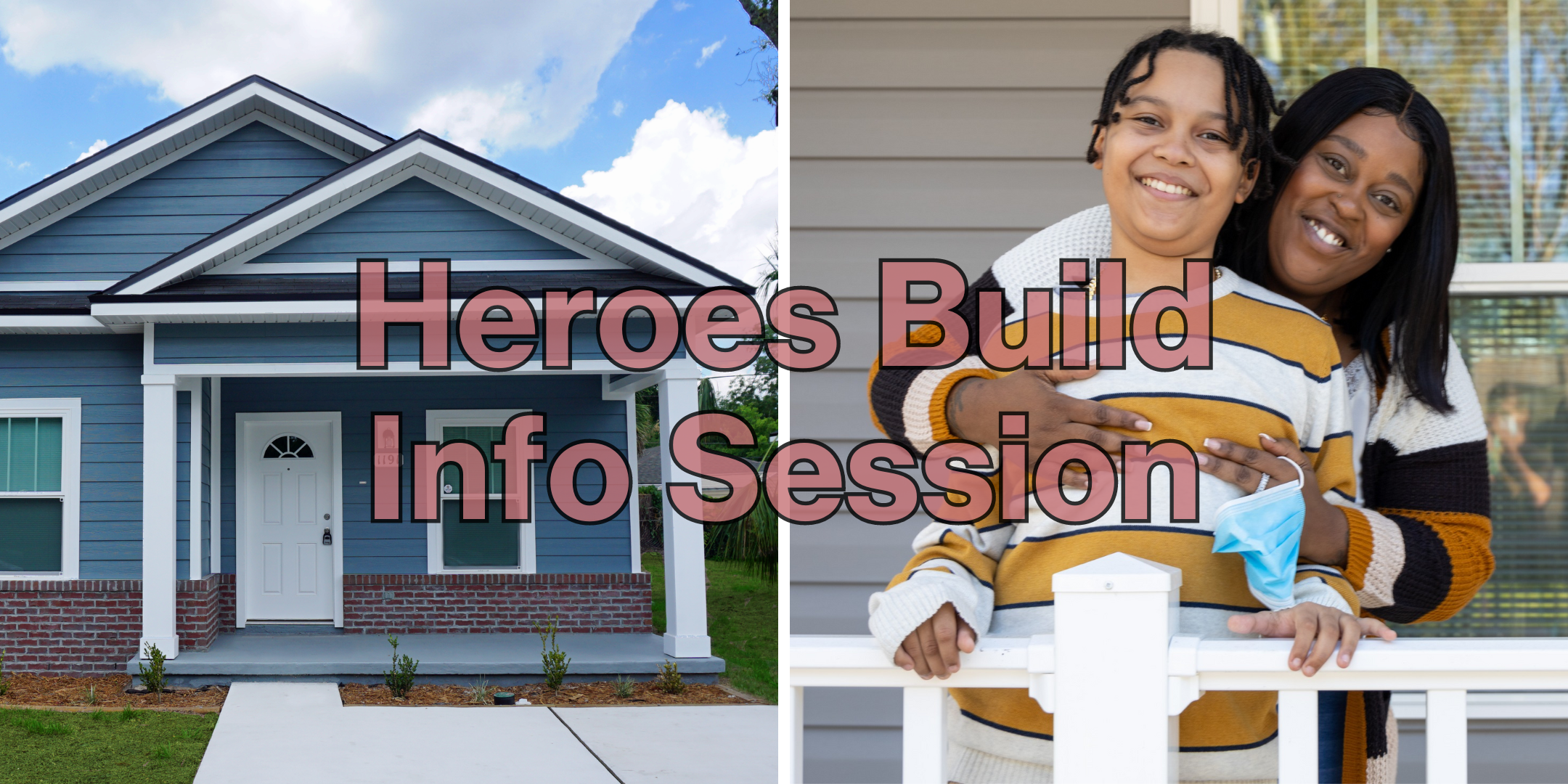 Heroes Build Homeowner Info Session